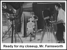 Ready for my closeup, Mr. Farnsworth